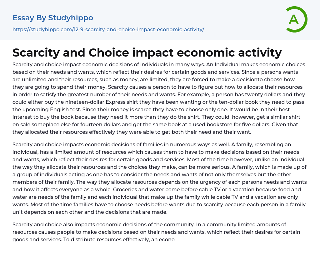 Scarcity and Choice impact economic activity Essay Example