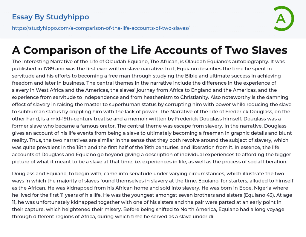 A Comparison of the Life Accounts of Two Slaves Essay Example
