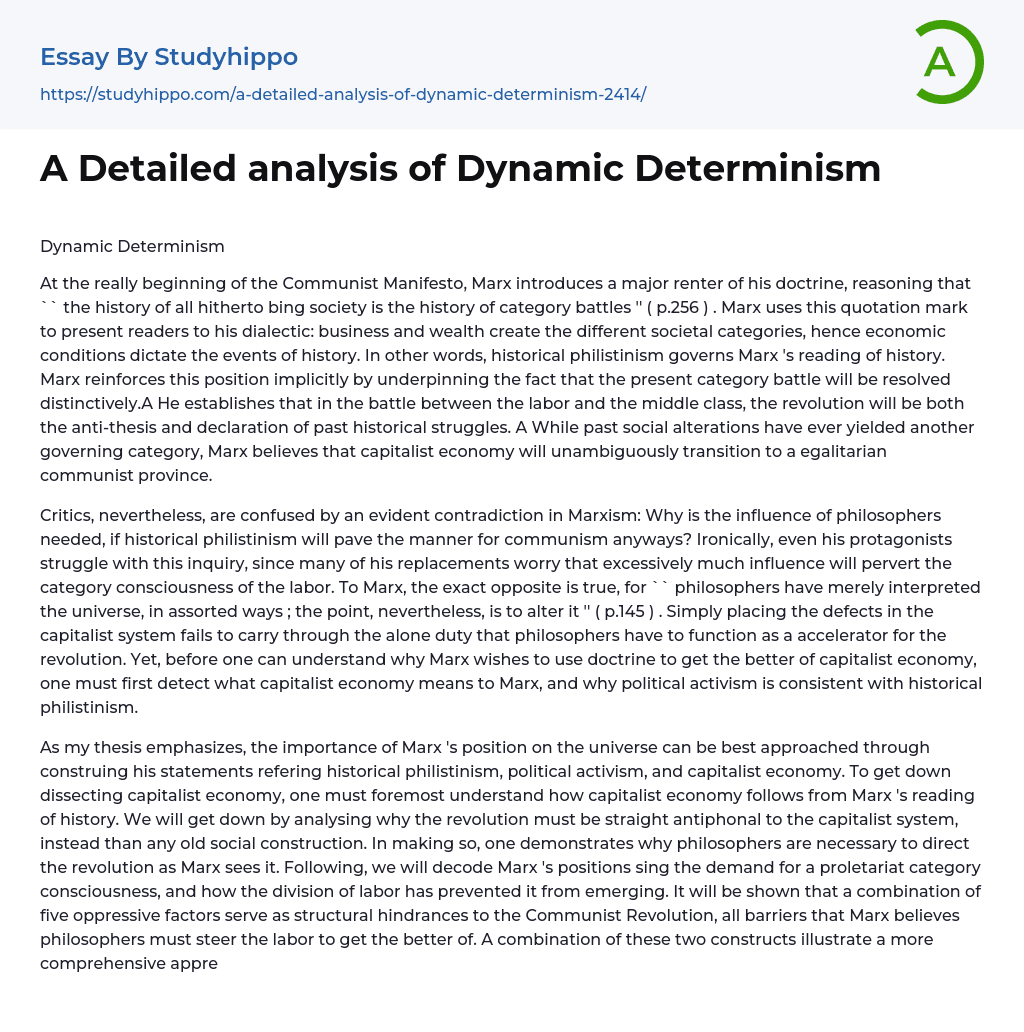 A Detailed analysis of Dynamic Determinism