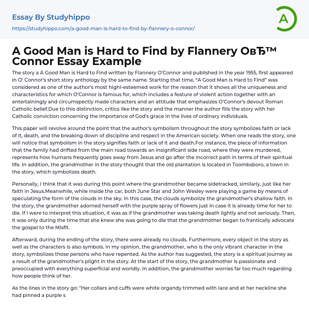 A Good Man is Hard to Find by Flannery O Connor Essay Example