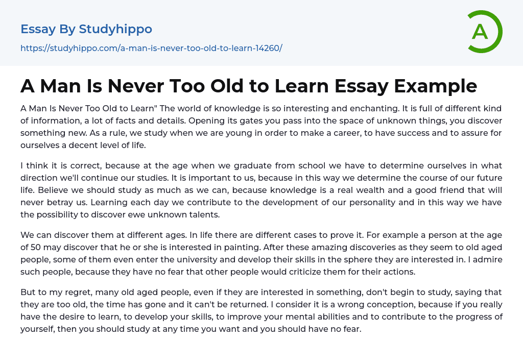 A Man Is Never Too Old to Learn Essay Example