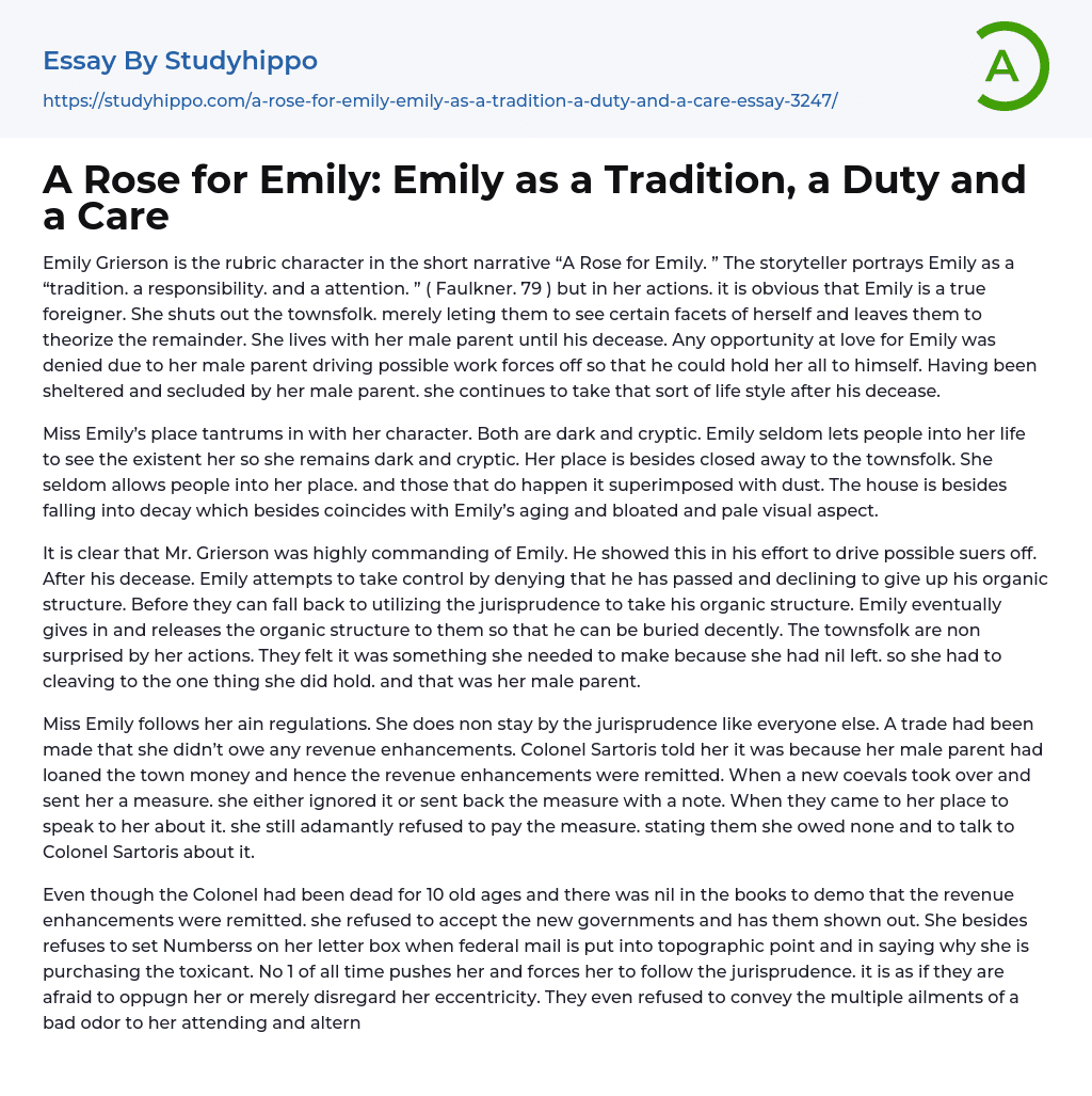 A Rose for Emily: Emily as a Tradition, a Duty and a Care Essay Example