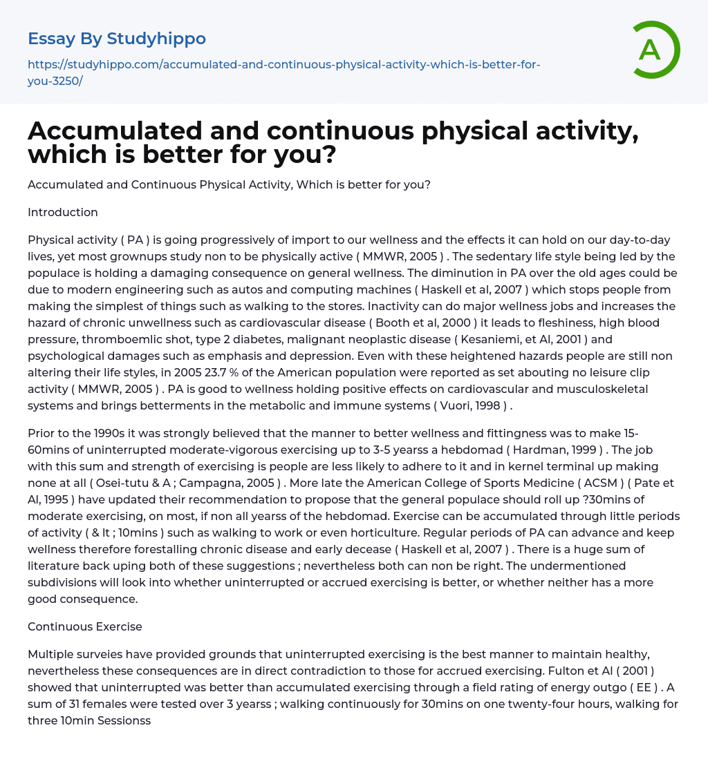 Accumulated and continuous physical activity, which is better for you? Essay Example