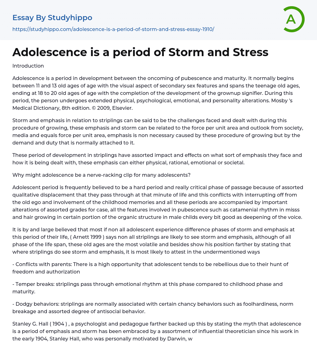 Adolescence is a period of Storm and Stress Essay Example