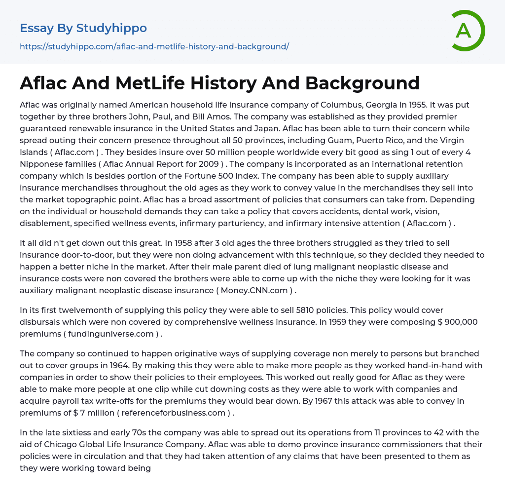 Aflac And MetLife History And Background Essay Example