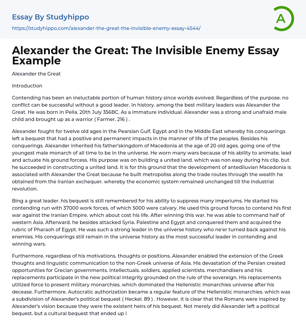 Alexander the Great: The Invisible Enemy Essay Example