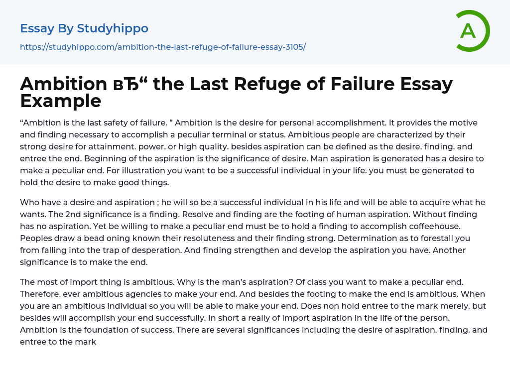 Ambition the Last Refuge of Failure Essay Example