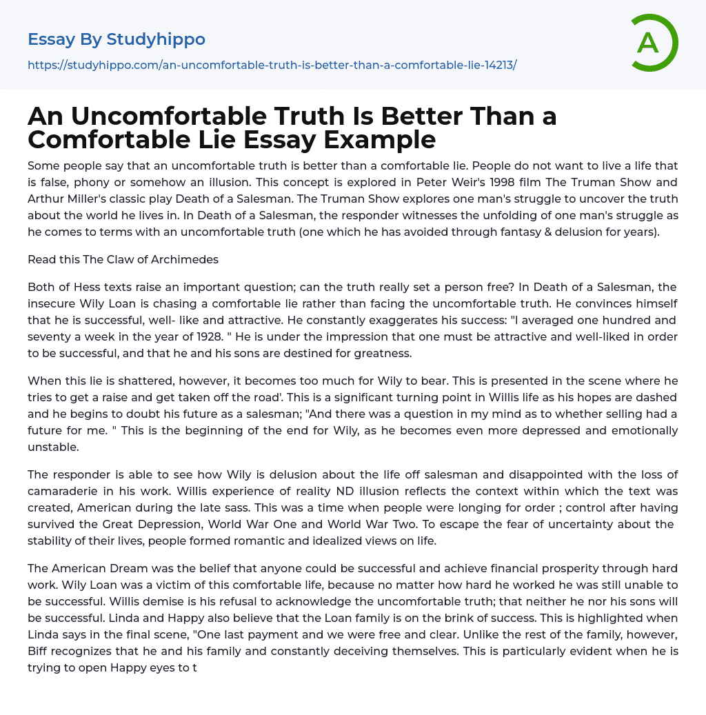 An Uncomfortable Truth Is Better Than A Comfortable Lie Essay Example 