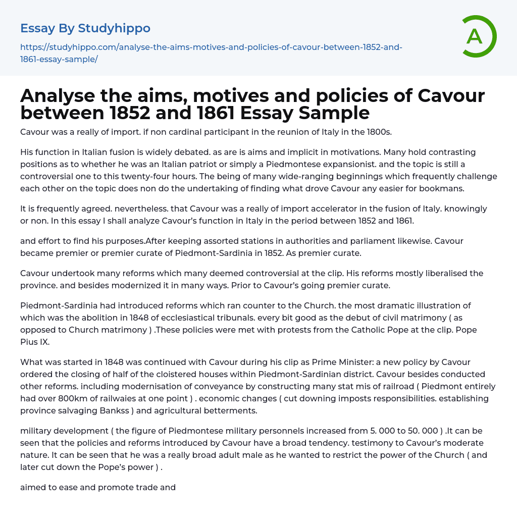 Analyse the aims, motives and policies of Cavour between 1852 and 1861 Essay Sample