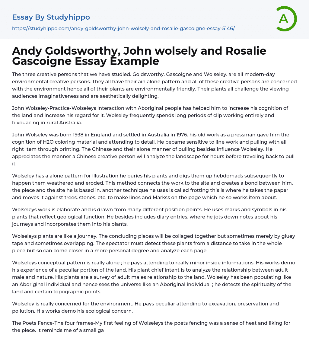 Andy Goldsworthy, John wolsely and Rosalie Gascoigne Essay Example