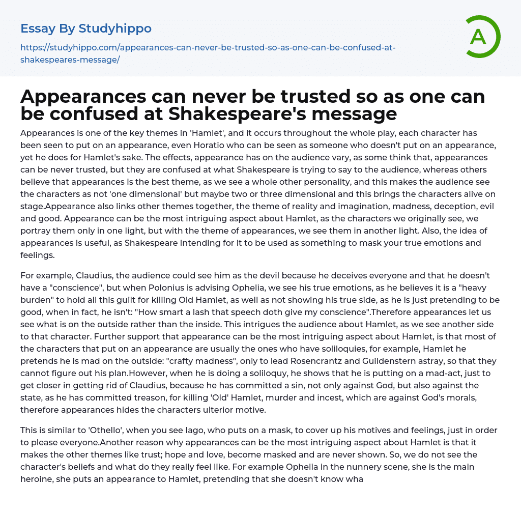 Appearances can never be trusted so as one can be confused at Shakespeare’s message Essay Example