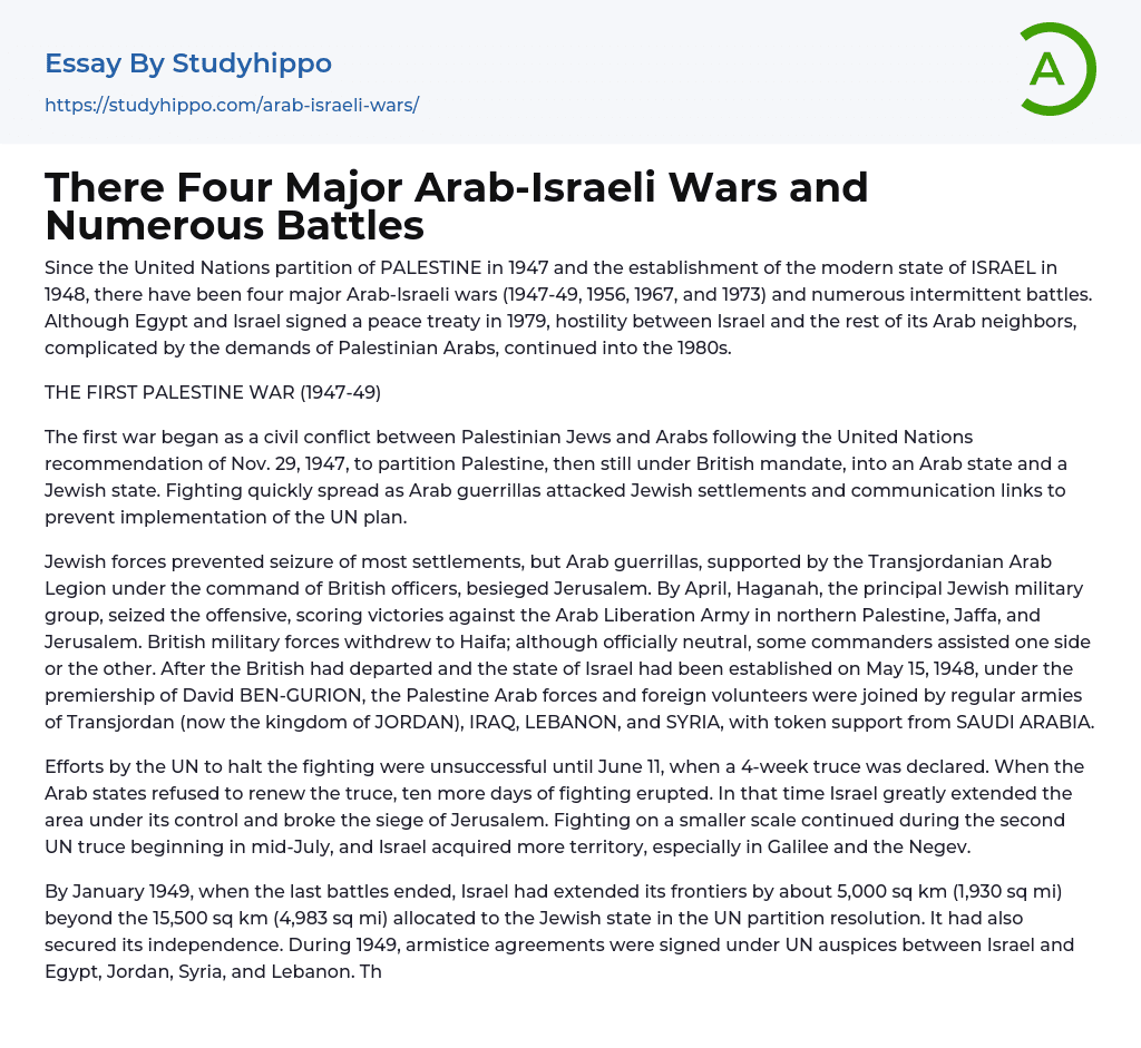 There Four Major Arab-Israeli Wars and Numerous Battles Essay Example
