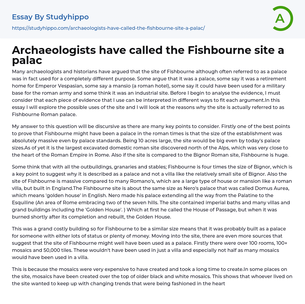 Archaeologists have called the Fishbourne site a palac Essay Example