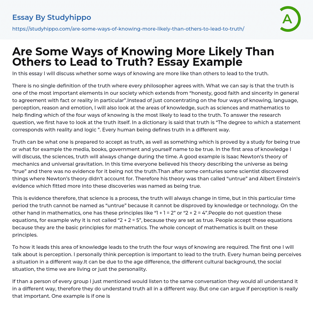 Are Some Ways of Knowing More Likely Than Others to Lead to Truth? Essay Example