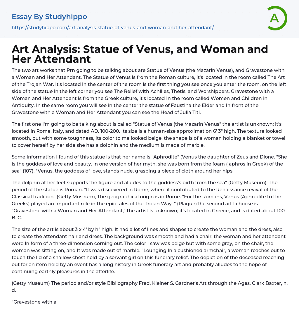Art Analysis: Statue of Venus, and Woman and Her Attendant Essay Example
