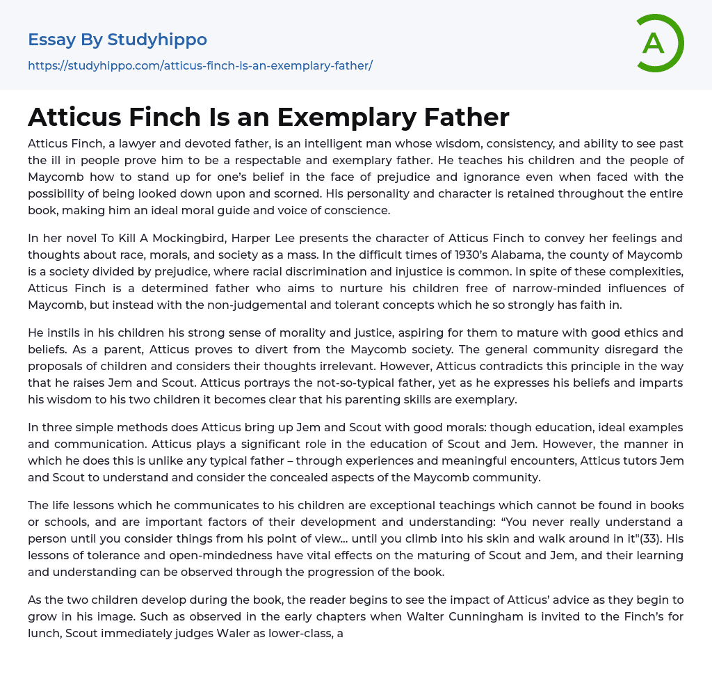 Atticus Finch Is an Exemplary Father Essay Example
