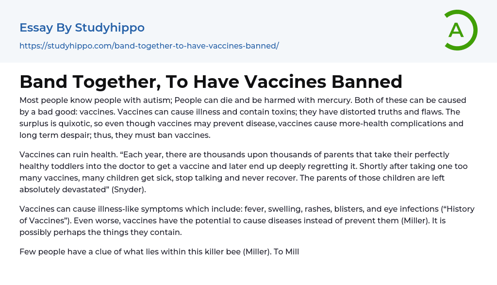 Band Together, To Have Vaccines Banned Essay Example