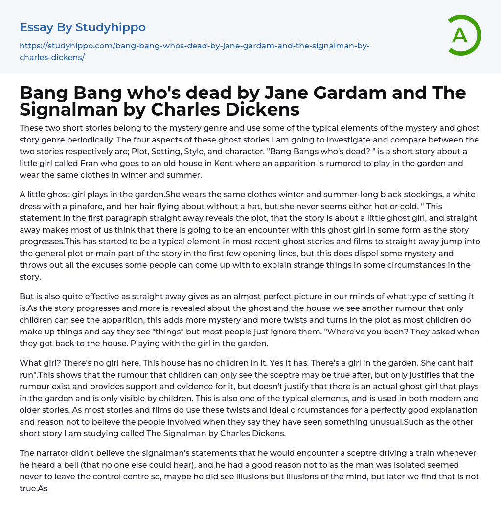 Bang Bang who’s dead by Jane Gardam and The Signalman by Charles Dickens Essay Example
