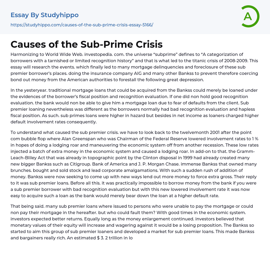 Causes of the Sub-Prime Crisis Essay Example