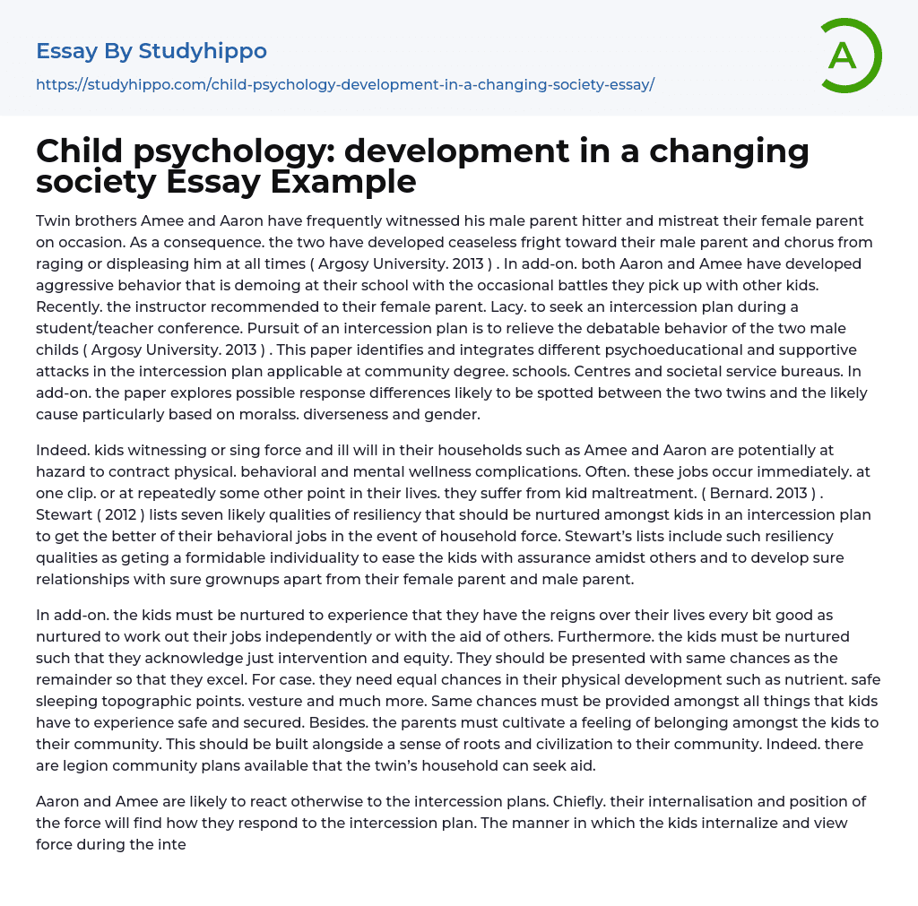 Child psychology: development in a changing society Essay Example