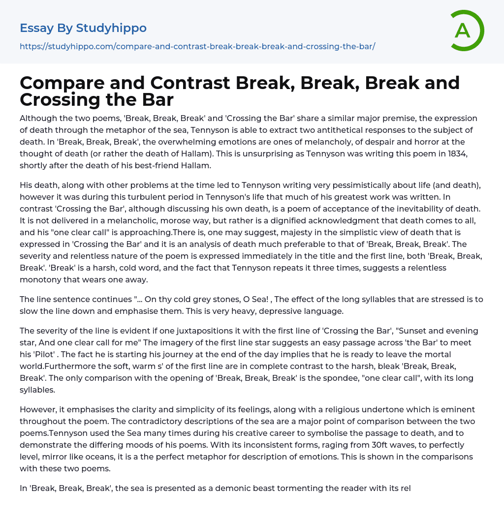Compare and Contrast Break, Break, Break and Crossing the Bar Essay Example