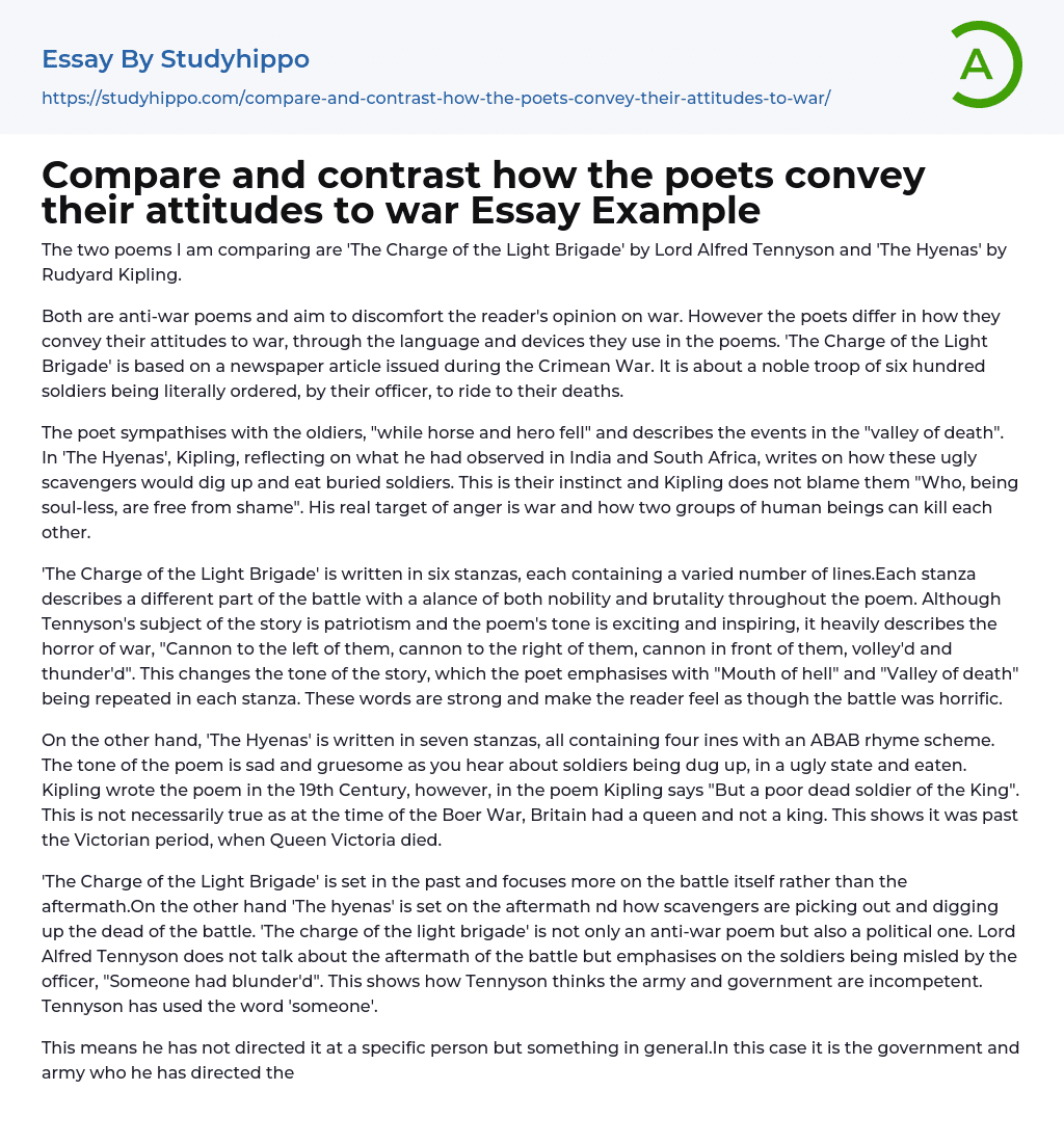 Compare and contrast how the poets convey their attitudes to war Essay Example