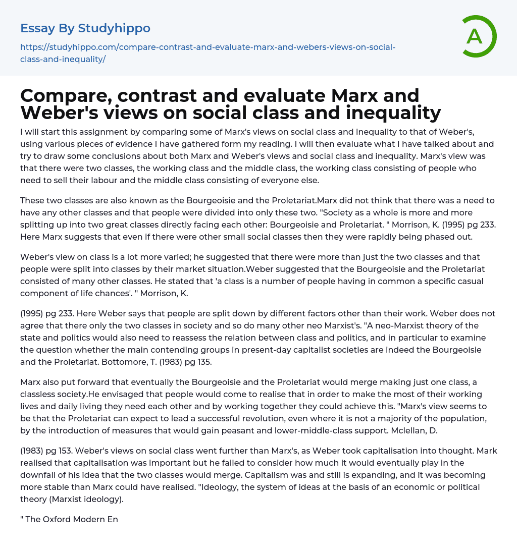 Compare, contrast and evaluate Marx and Weber’s views on social class and inequality Essay Example