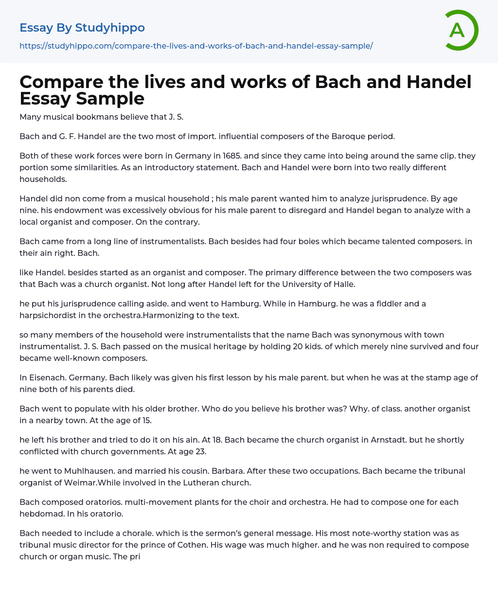 Compare the lives and works of Bach and Handel Essay Sample