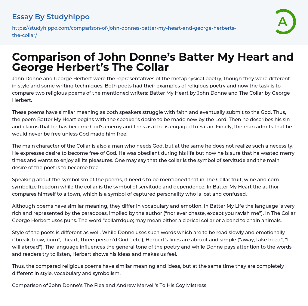 Comparison of John Donne’s Batter My Heart and George Herbert’s The Collar Essay Example