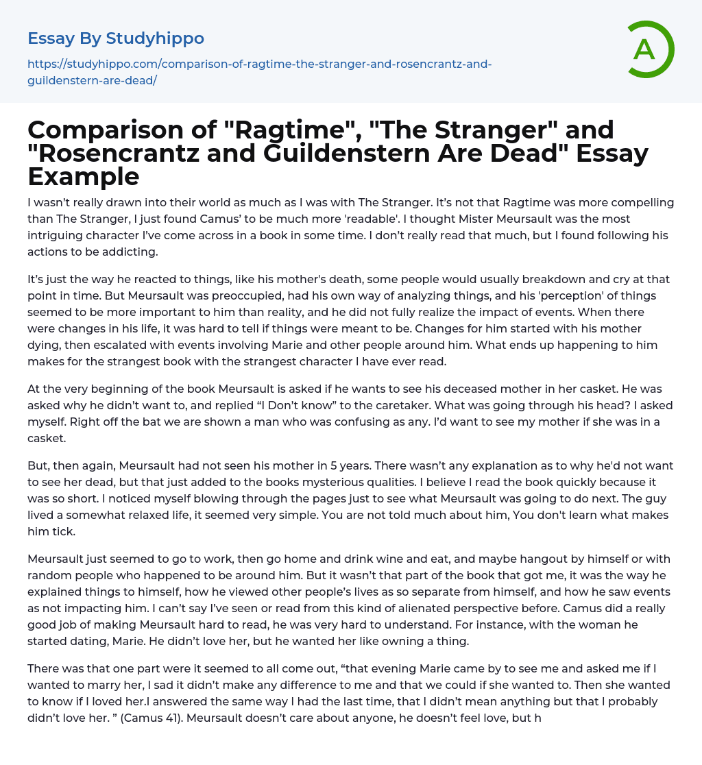 Comparison of “Ragtime”, “The Stranger” and “Rosencrantz and Guildenstern Are Dead” Essay Example