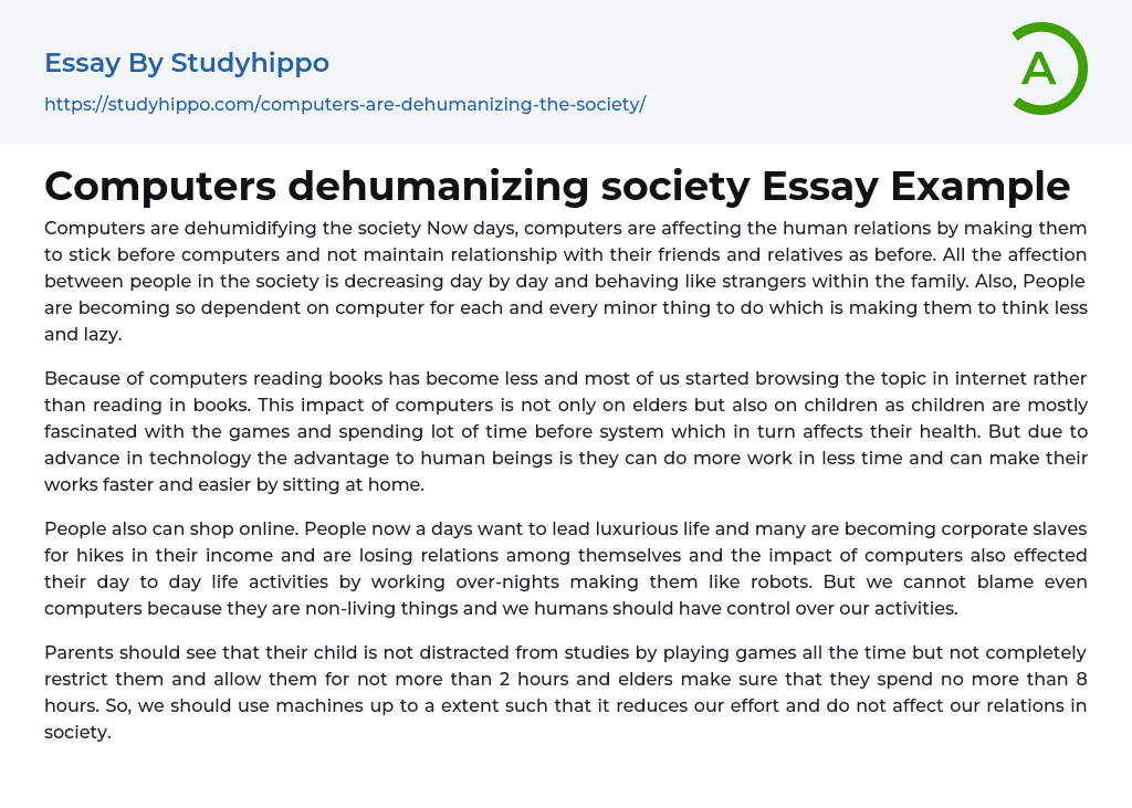 Computers dehumanizing society Essay Example