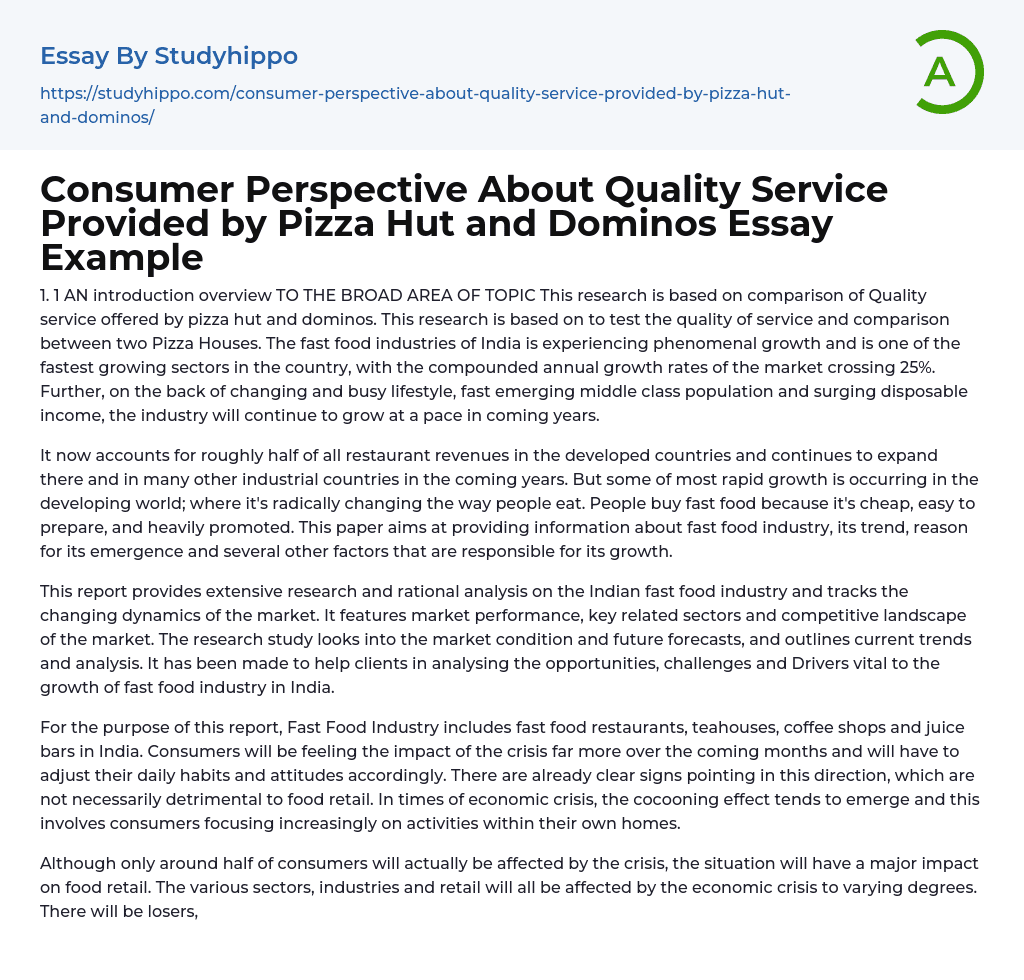 Consumer Perspective About Quality Service Provided by Pizza Hut and Dominos Essay Example