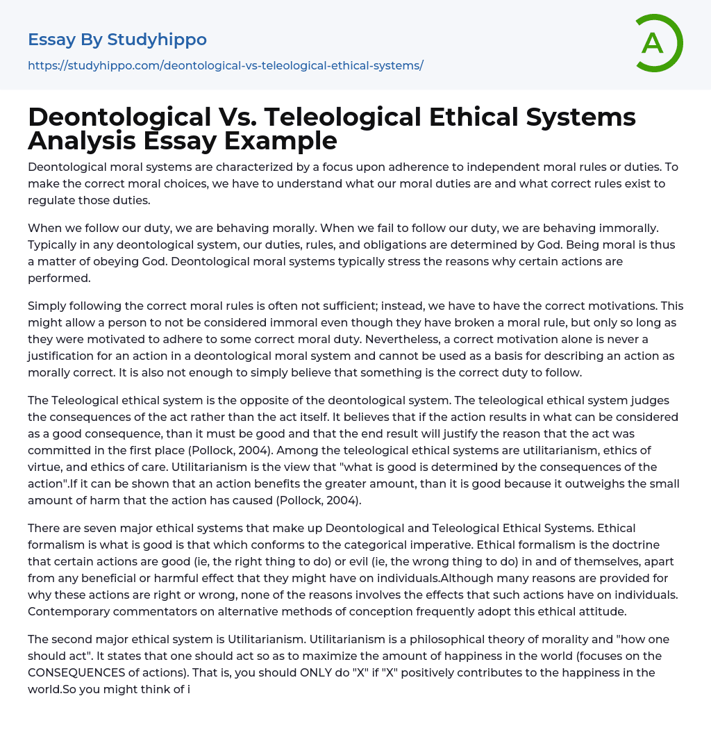 Deontological Vs. Teleological Ethical Systems Analysis Essay Example