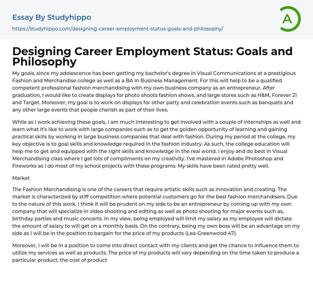 Designing Career Employment Status: Goals and Philosophy Essay Example