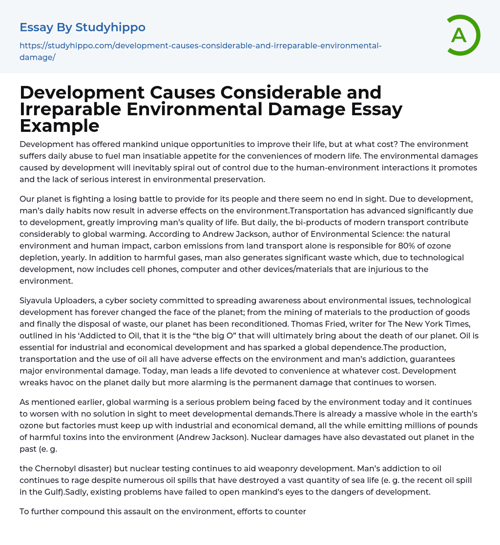 Development Causes Considerable and Irreparable Environmental Damage Essay Example