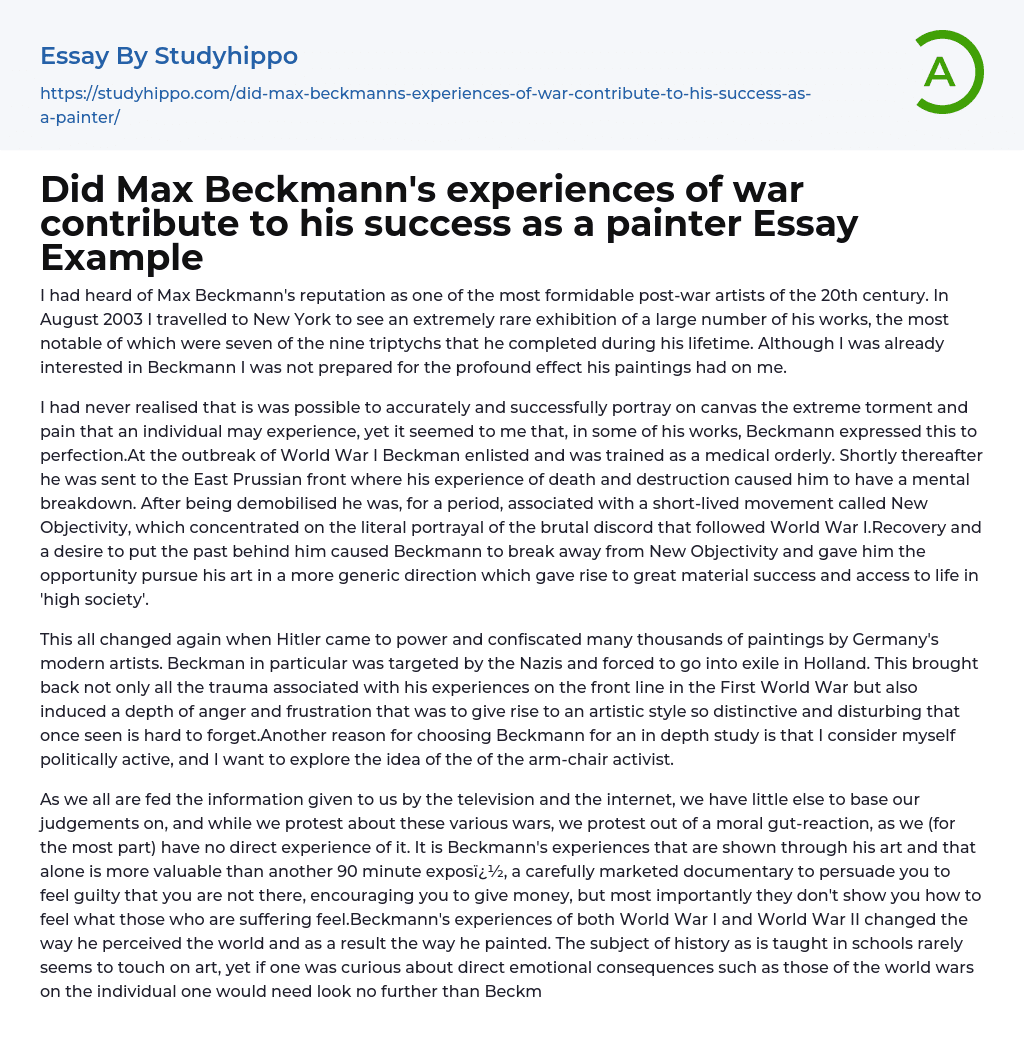 Did Max Beckmann’s experiences of war contribute to his success as a painter Essay Example