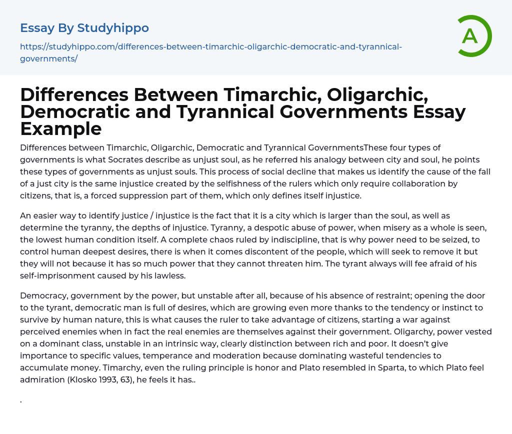 Differences Between Timarchic, Oligarchic, Democratic and Tyrannical Governments Essay Example