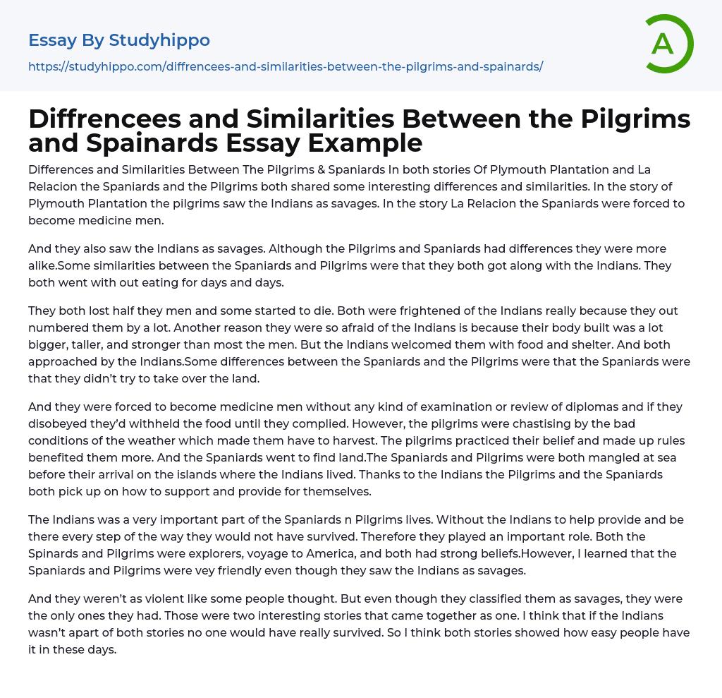 Diffrencees and Similarities Between the Pilgrims and Spainards Essay Example