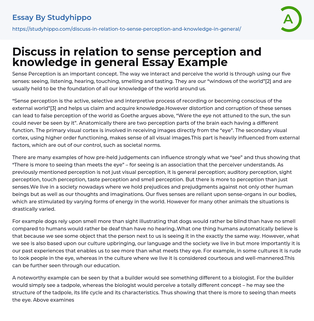 Discuss in relation to sense perception and knowledge in general Essay Example