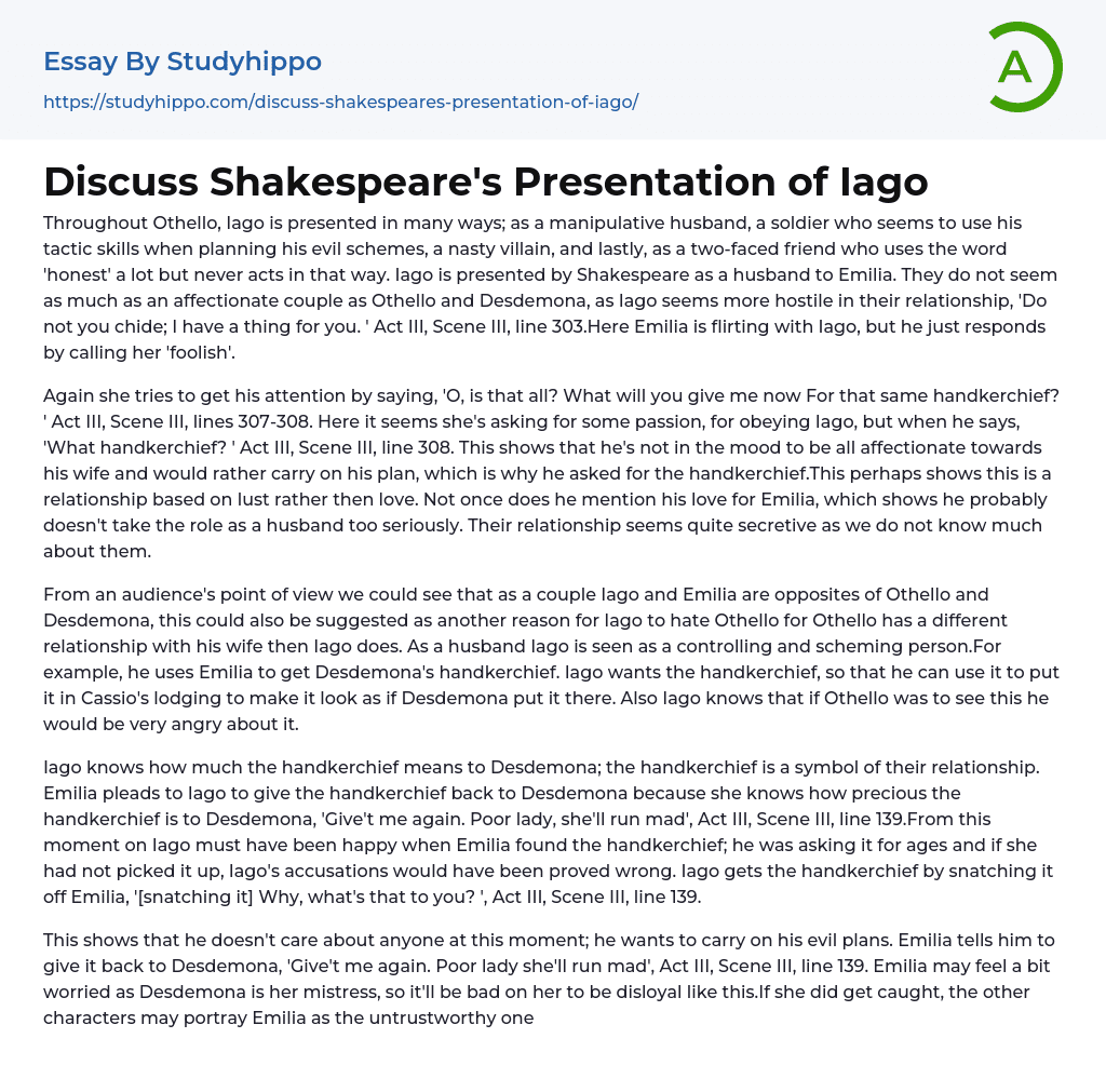 Discuss Shakespeare’s Presentation of Iago Essay Example
