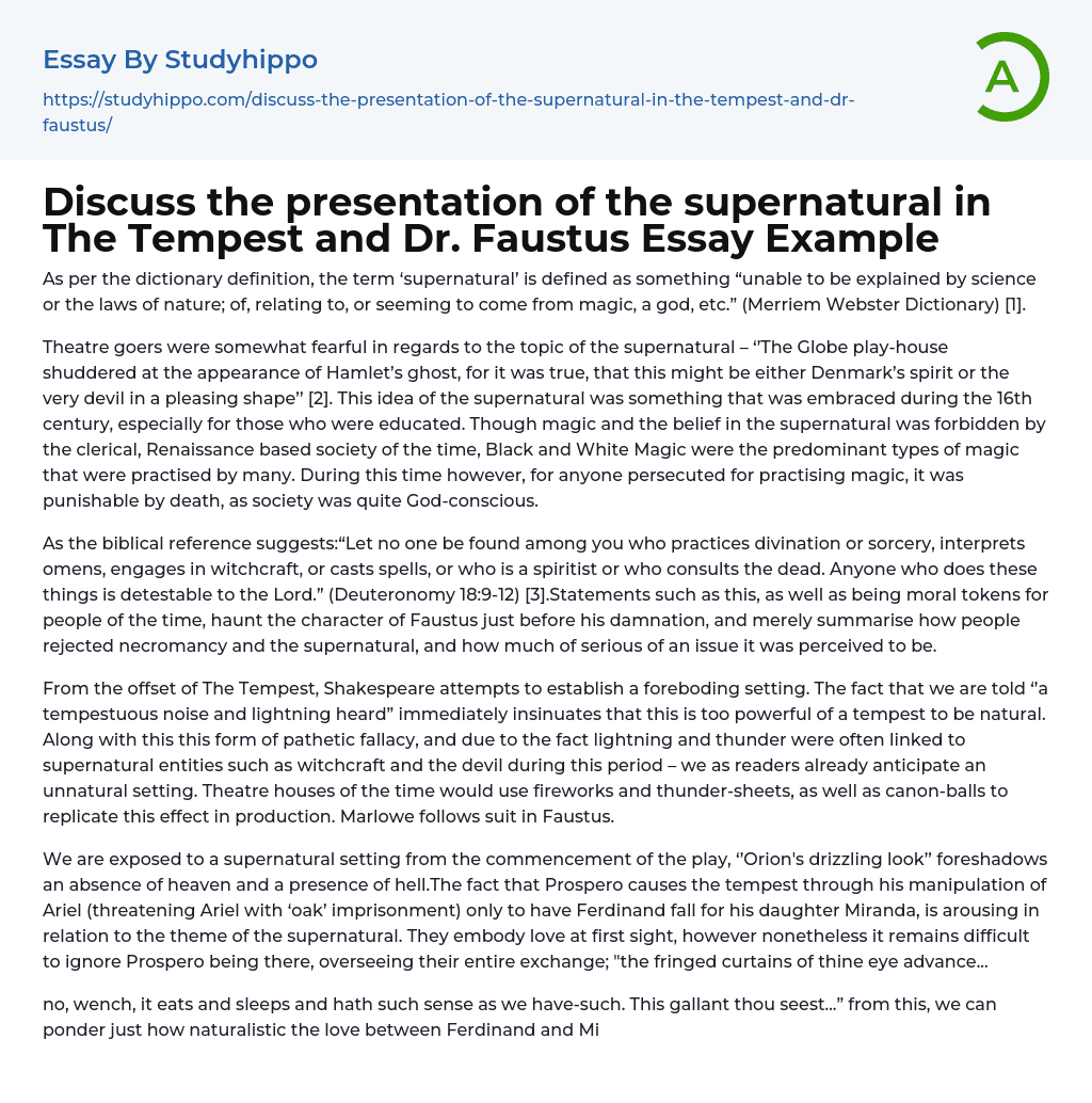 Discuss the presentation of the supernatural in The Tempest and Dr. Faustus Essay Example