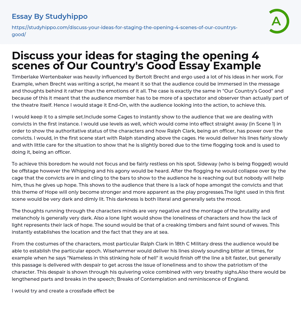 Discuss your ideas for staging the opening 4 scenes of Our Country’s Good Essay Example
