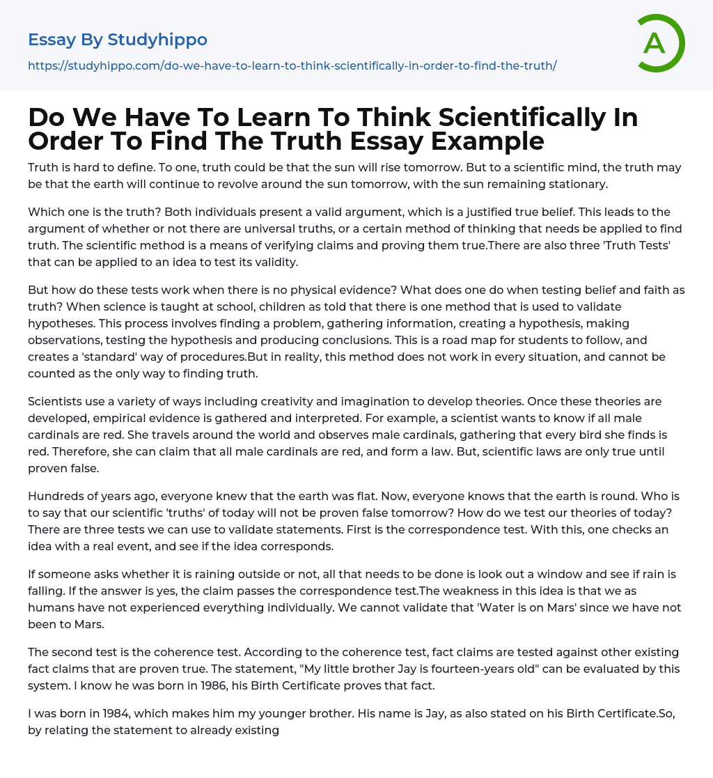 Do We Have To Learn To Think Scientifically In Order To Find The Truth Essay Example
