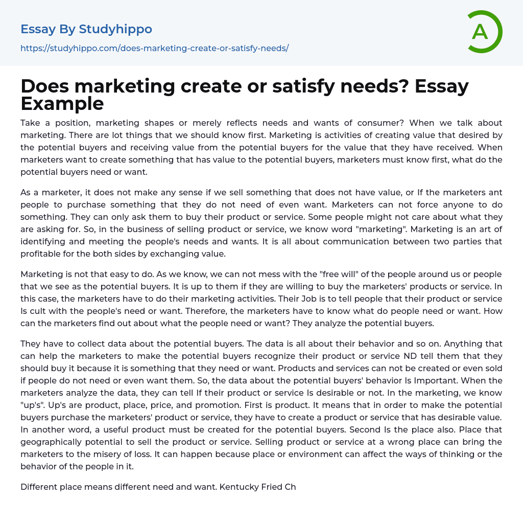 Does marketing create or satisfy needs? Essay Example