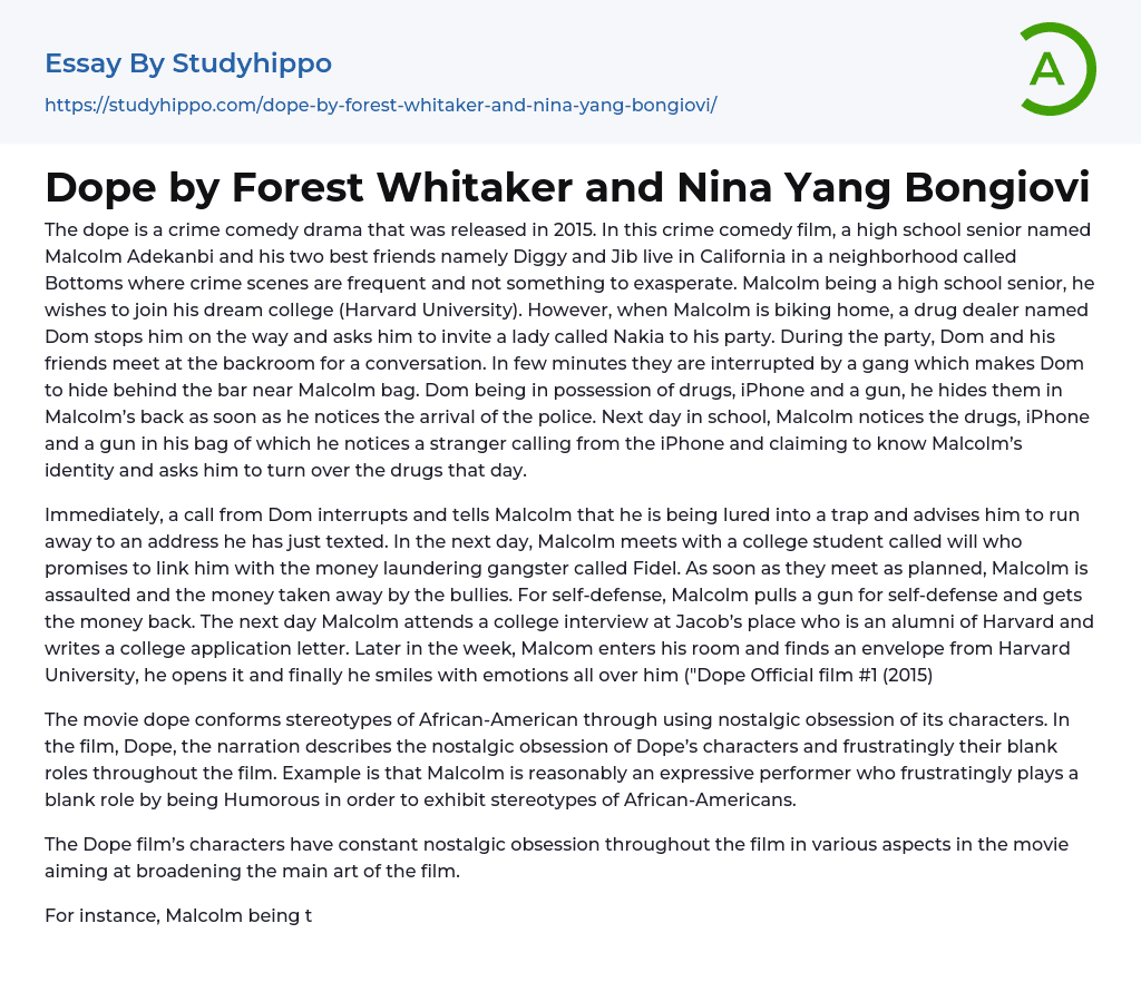 Dope by Forest Whitaker and Nina Yang Bongiovi Essay Example