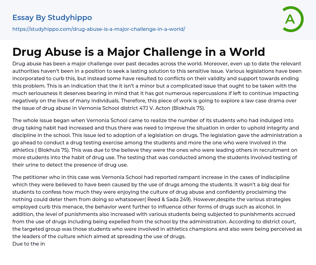 Drug Abuse is a Major Challenge in a World Essay Example
