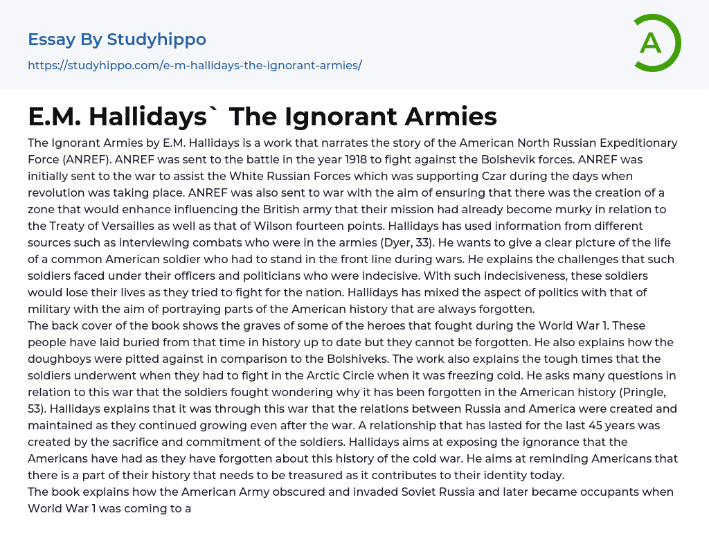 E.M. Hallidays` The Ignorant Armies Essay Example