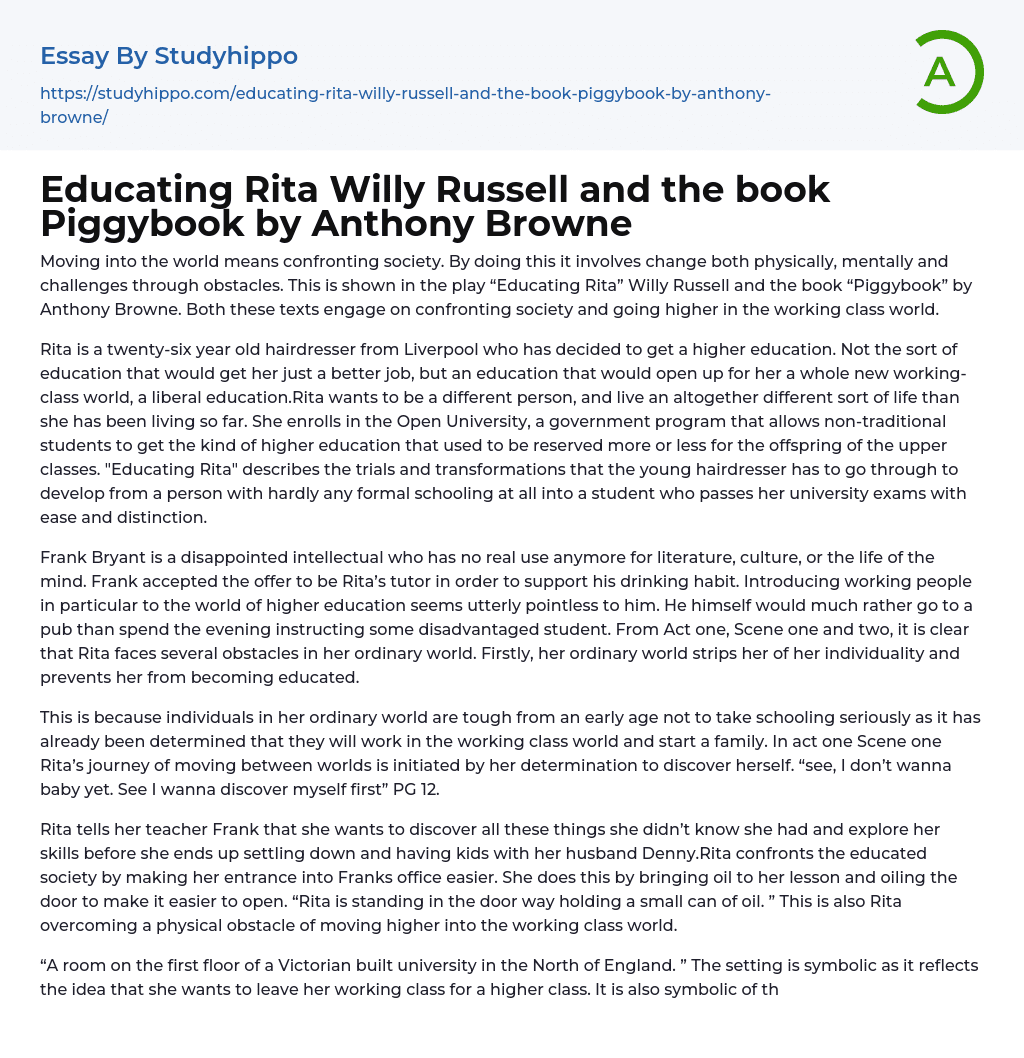 Educating Rita Willy Russell and the book Piggybook by Anthony Browne Essay Example