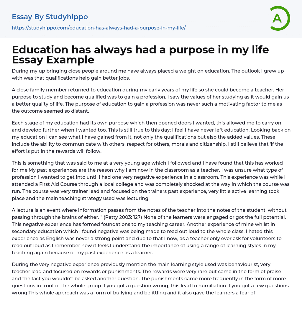 Education has always had a purpose in my life Essay Example