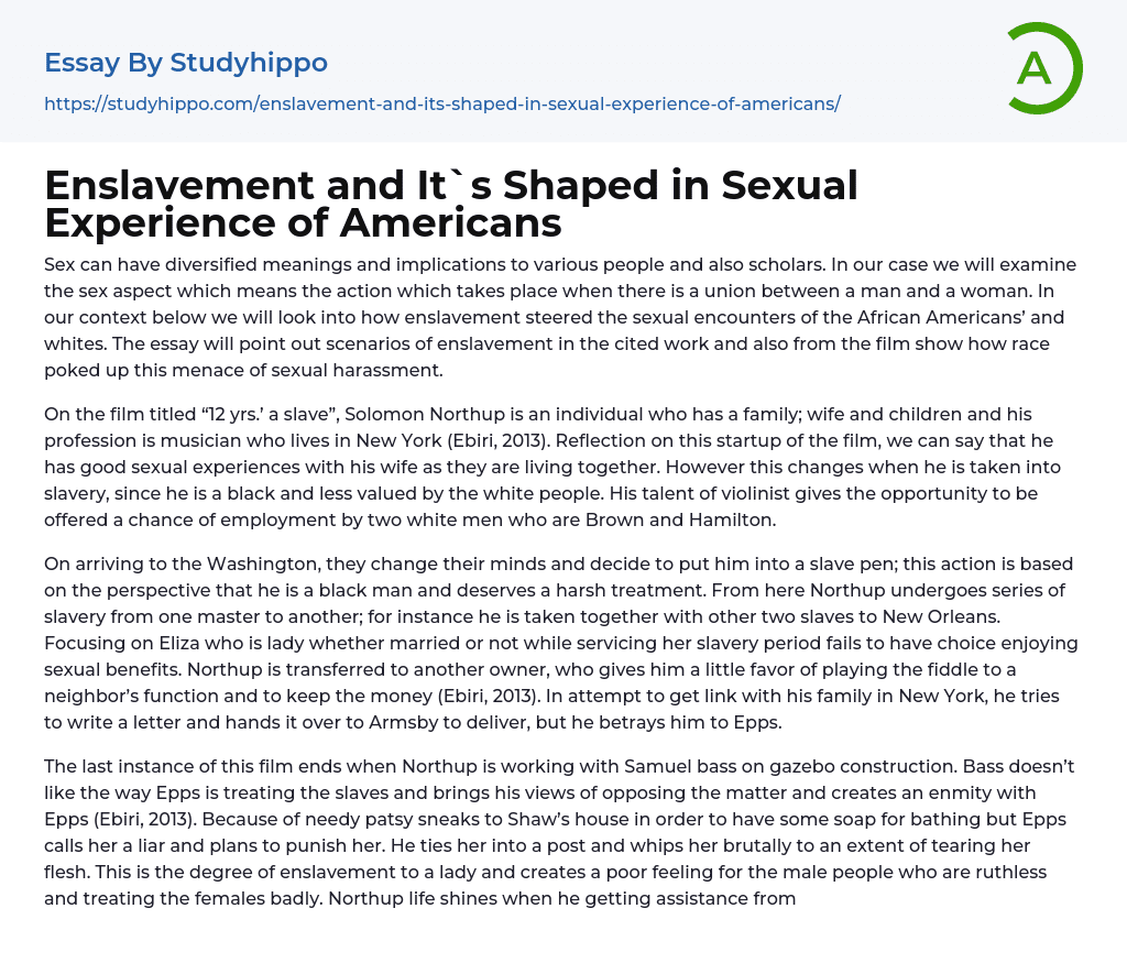 Enslavement and It`s Shaped in Sexual Experience of Americans Essay Example